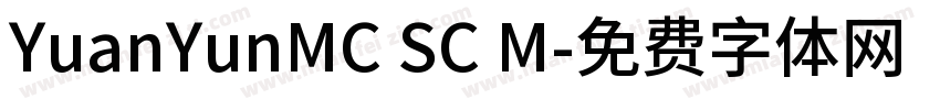 YuanYunMC SC M字体转换